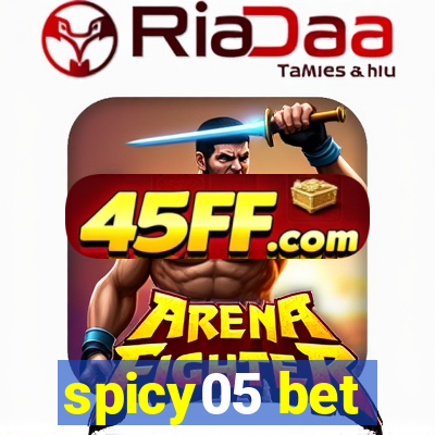 spicy05 bet